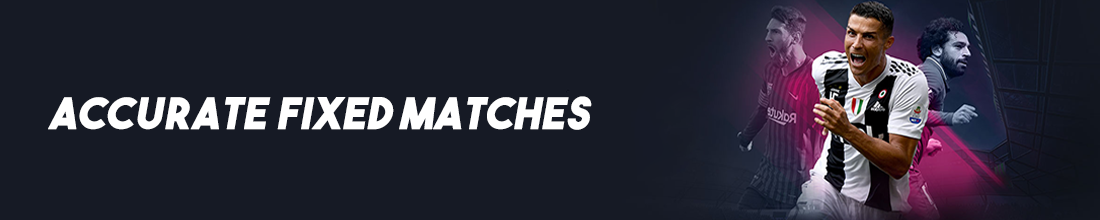 Accurate Fixed Matches, Buy Fixed Matches, Fixed Matches Tomorrow, Football Prediction Today, Fixed Matches Forum, Fixed Matches Blog,